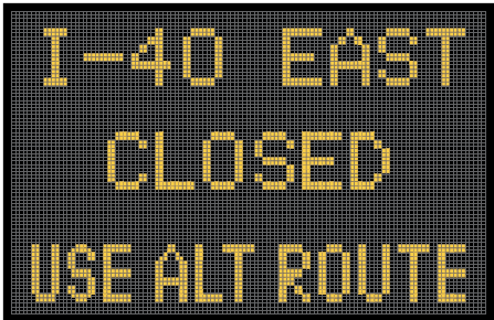 Changeable message sign showing route closure